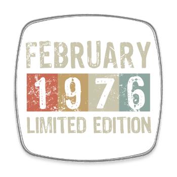 Limited Edition February 1976 Birthday Gift - Square fridge magnet - white - Front