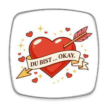 Heart Arrow Banner You're Okay - Square fridge magnet - white - Front
