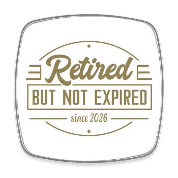 Pensioners but not expired since 2026 - Square fridge magnet - white - Front