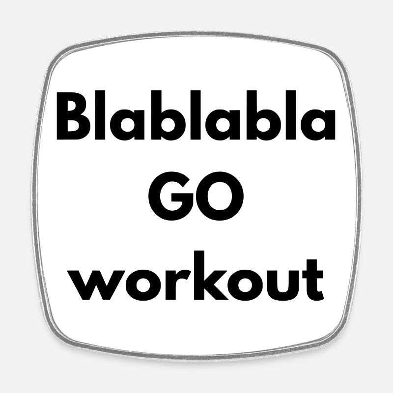 BLABLABLA go workout - Magnet carré - blanc