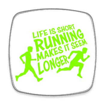 Life Is Short Running Makes It Seem Longer Funny - Square fridge magnet - white - Front