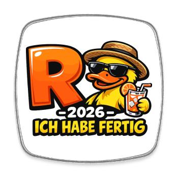 Pensioner 2026 Duck I've Finished Retirement - Square fridge magnet - white - Front