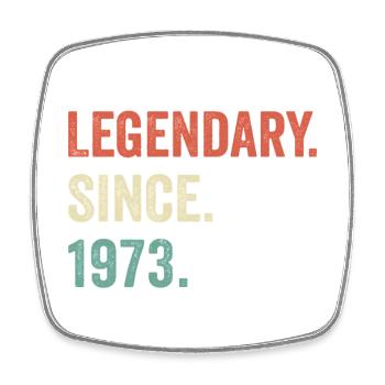 legendary since 1973 - Square fridge magnet - white - Front