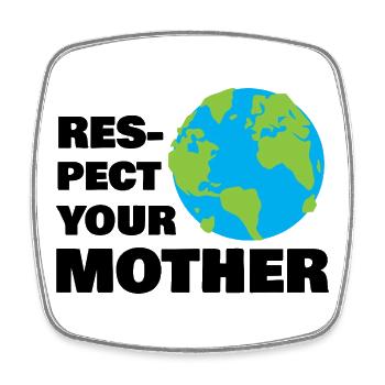 Respectez votre planète mère Globe : Art de conscience écologique - Magnet carré - blanc - Devant
