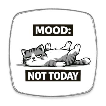 Mood: Not Today – Funny Lazy Cat Shirt - Square fridge magnet - white - Front