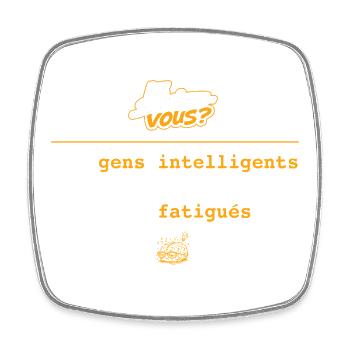 Les gens intelligents ont souvent l’air fatigués - Magnet carré - blanc - Devant