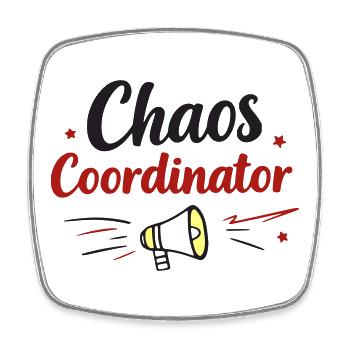 Chaos Coordinator – Muttertag Geschenk - Viereckiger Kühlschrankmagnet - Weiß - Vorne