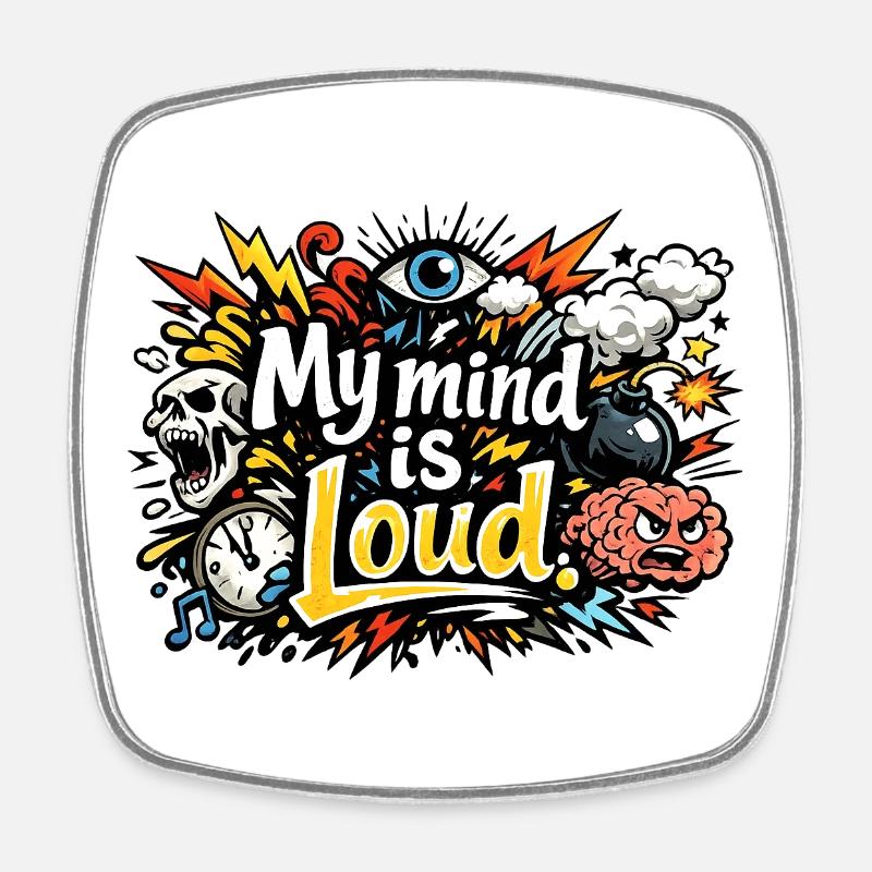 My Mind Is Loud – Vibrant Abstract Typography - Magnet carré - blanc