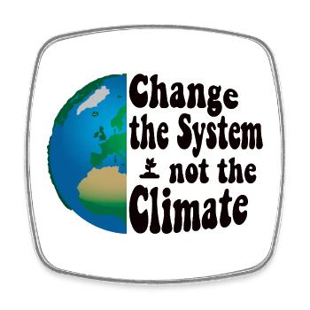 Change the system, not the climate - Viereckiger Kühlschrankmagnet - Weiß - Vorne
