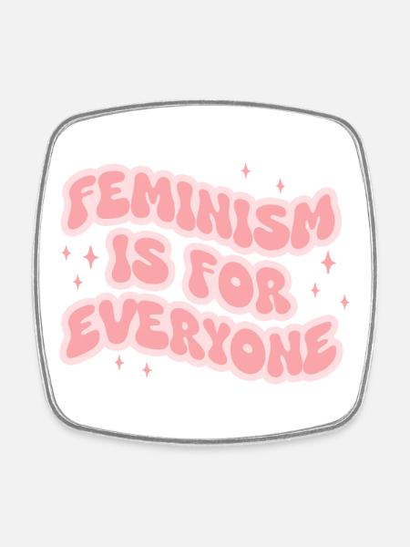 Feminism Is For Everyone - Square fridge magnet - white