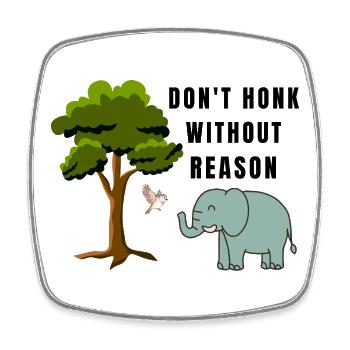 Don-t_honk - Square fridge magnet - white - Front