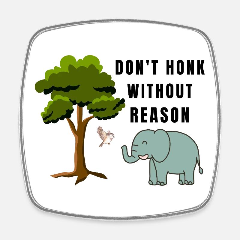 Don-t_honk - Square fridge magnet - white