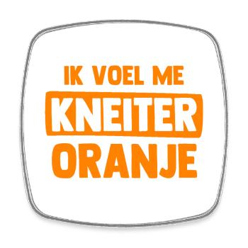 Ik Voel Me Kneiter Oranje - Nederland Niederlande - Viereckiger Kühlschrankmagnet - Weiß - Vorne
