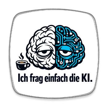 KI Humor Geschenk lustiger Spruch Künstliche Intel - Viereckiger Kühlschrankmagnet - Weiß - Vorne