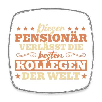 Pensionär Abschied – Die besten Kollegen gehen - Viereckiger Kühlschrankmagnet - Weiß - Vorne