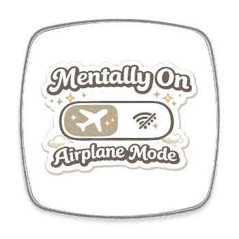 Mentally on Airplane Mode Selfcare Health Vibes - Viereckiger Kühlschrankmagnet - Weiß - Vorne