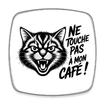 Ne touche pas à mon café ! - Magnet carré - blanc - Devant