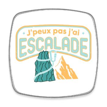 J'peux pas j'ai Escalade - Magnet carré - blanc - Devant