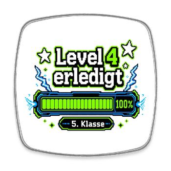 Level 4 erledigt 5. Klasse Gamer Schulstart - Viereckiger Kühlschrankmagnet - Weiß - Vorne