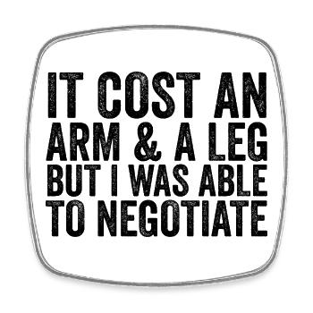 It was outrageously expensive, but I could negotiate. - Square fridge magnet - white - Front