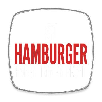 1$ Hamburger Haben Immer Recht - Viereckiger Kühlschrankmagnet - Weiß - Vorne
