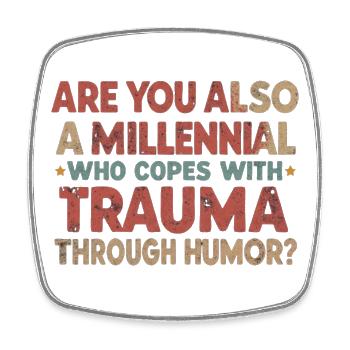 T-shirt Millennial drôle de traumatisme et humour noir - Magnet carré - blanc - Devant