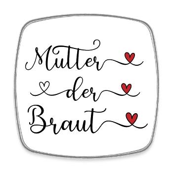 Mutter der Braut handgeschriebener Schriftzug mit  - Viereckiger Kühlschrankmagnet - Weiß - Vorne