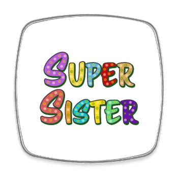 Schriftzug Super Sister für die beste Schwester - Viereckiger Kühlschrankmagnet - Weiß - Vorne