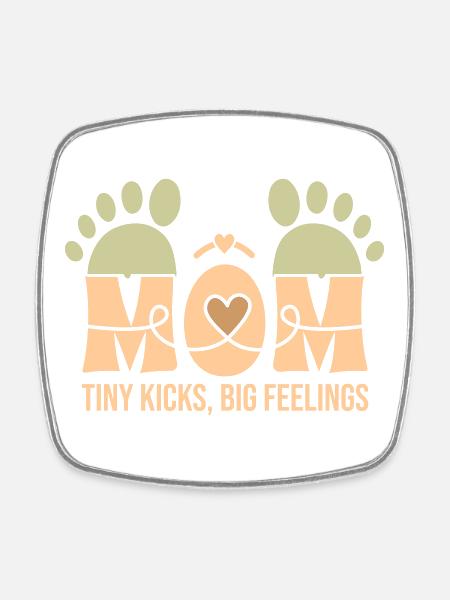 Tiny Kicks, Big Feelings – A Mother's Bond - Square fridge magnet - white
