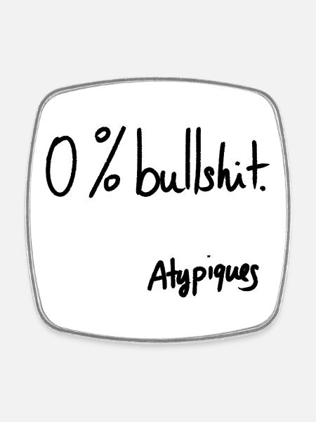 0% Bullshit – Atypische Sammlung - Viereckiger Kühlschrankmagnet - Weiß