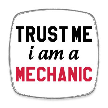 Trust me I am a Mechanic - Magnet carré - blanc - Devant