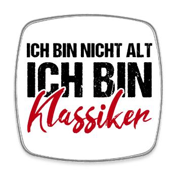 Ich bin nicht alt ich bin Klassiker - Viereckiger Kühlschrankmagnet - Weiß - Vorne