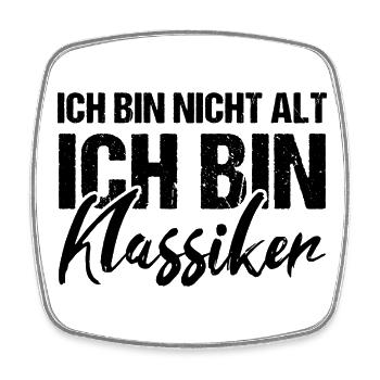 Ich bin nicht alt ich bin Klassiker Geburtstag - Viereckiger Kühlschrankmagnet - Weiß - Vorne