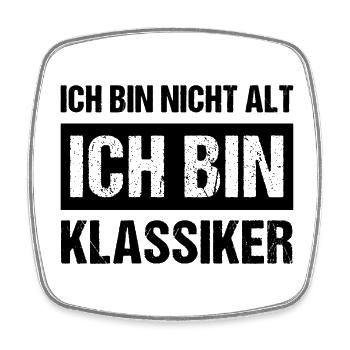 Ich bin nicht alt ich bin Klassiker Geburtstag - Viereckiger Kühlschrankmagnet - Weiß - Vorne