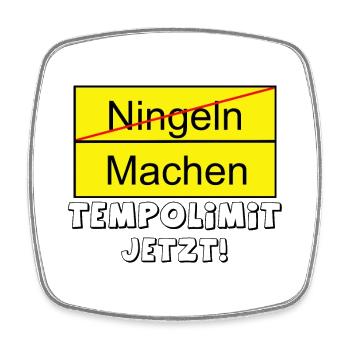 Nicht ningeln, machen - Tempolimit jetzt! - Viereckiger Kühlschrankmagnet - Weiß - Vorne