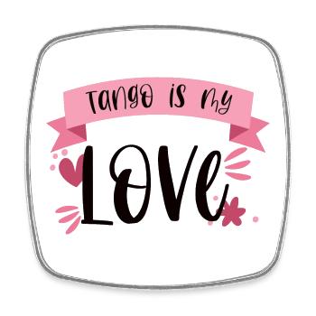 Le tango est mon amour! Cadeau de danse de danseur - Magnet carré - blanc - Devant