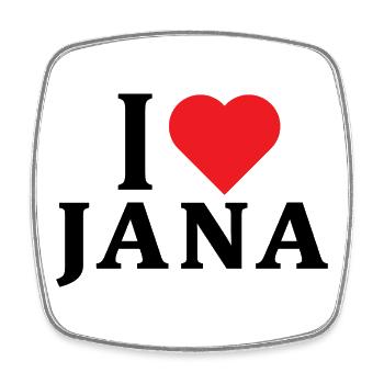 t-shirt I love Jana t-shirt gift idea - Square fridge magnet - white - Front