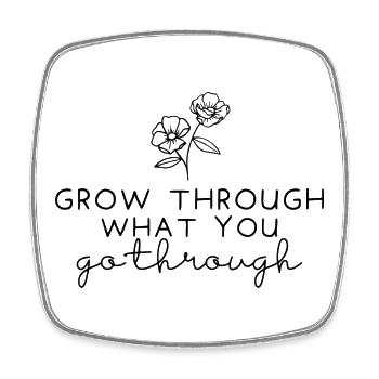 Grow Through What You Go Through - Square fridge magnet - white - Front