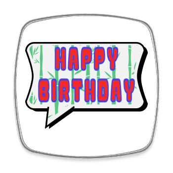 HAPPY BIRTHDAY. HAPPY BIRTHDAY. ANNIVERSARY. - Square fridge magnet - white - Front