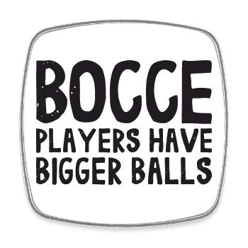 Bocce Players Have Bigger Balls mit Jack Bocci - Viereckiger Kühlschrankmagnet - Weiß - Vorne