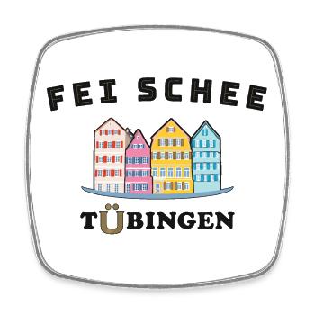 Tübingen, fei schee, echt schön, Deutschland - Viereckiger Kühlschrankmagnet - Weiß - Vorne