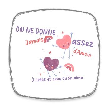 On ne donne jamais assez d'amour - Magnet carré - blanc - Devant