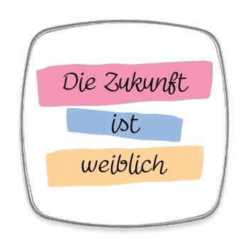 Die Zukunft ist weiblich! - Viereckiger Kühlschrankmagnet - Weiß - Vorne