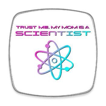 Vertrau mir, meine Mama ist Wissenschaftlerin - Viereckiger Kühlschrankmagnet - Weiß - Vorne