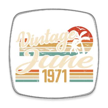 June 1971 Birthday 1971 Retro 1971 June 1971 - Square fridge magnet - white - Front