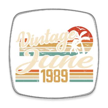June 1989 Birthday 1989 Retro 1989 June 1989 - Square fridge magnet - white - Front