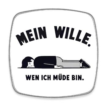 Mein Wille im Müden Moment - Viereckiger Kühlschrankmagnet - Weiß - Vorne