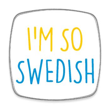 I'M SO SWEDISH Sweden Schweden - Square fridge magnet - white - Front