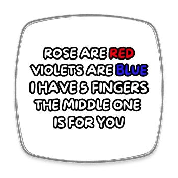 Rose are red, violets are blue... Humor, fun # - Square fridge magnet - white - Front