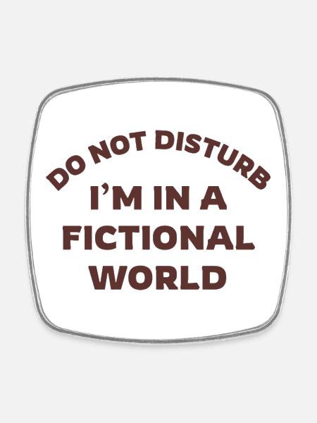 Fictional World Quote T-Shirt - Square fridge magnet - white